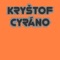 Cyráno - Kryštof lyrics