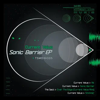 Sonic Barrier - EP by Current Value & The Sect album reviews, ratings, credits