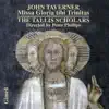 John Taverner: Missa Gloria tibi Trinitas and Magnificats album lyrics, reviews, download