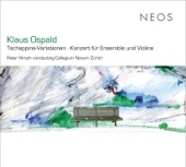 Ospald: Tschappina-Variationen - Konzert für Ensemble und Violine artwork