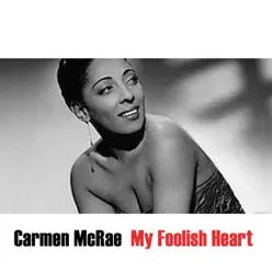 My Foolish Heart (Live) - Carmen Mcrae