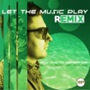 Let the Music Play (feat. Gary Nesta Pine) - EP