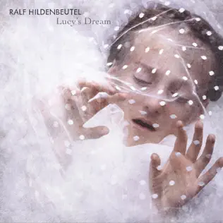 Album herunterladen Ralf Hildenbeutel - Lucys Dream