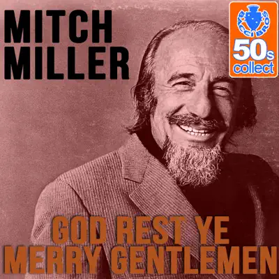 God Rest Ye Merry Gentlemen (Remastered) - Single - Mitch Miller