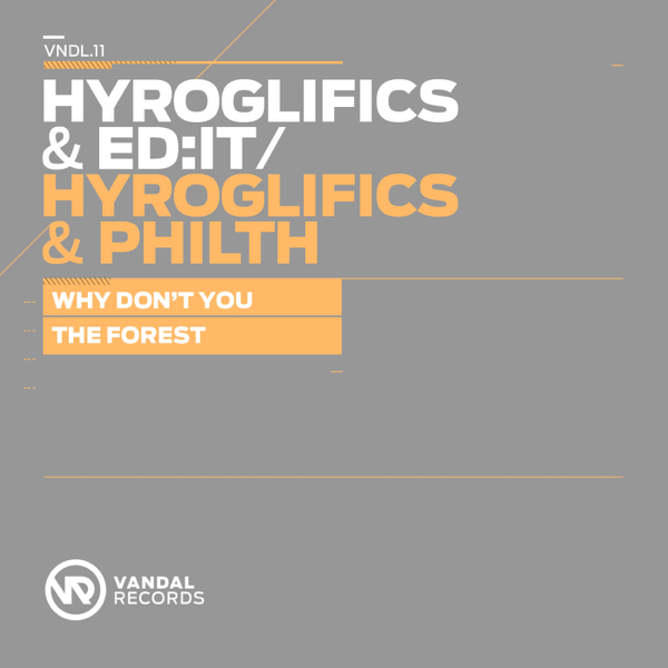 Hyroglifics Philth Ed Itの Why Don T You The Forest Single