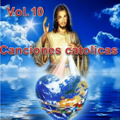 Canciones Catolicas, Vol. 10 - Los Cantantes Catolicos