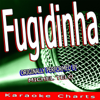 Fugidinha (Originally Performed By Michel Teló) [Karaoke Version] - Karaoke Charts
