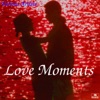 Love Moments