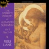 Scriabin: The Complete Préludes, Vol. 1