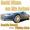 Gold Rims on My Aston (feat. Philthy Rich) - Single album lyrics, reviews, download