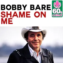 Shame On Me (Remastered) - Single - Bobby Bare