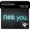 F##k You Remixes 2nd Pack - Single album lyrics, reviews, download