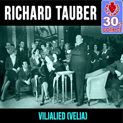 Viljalied (Velia) (Remastered) - Single - Richard Tauber