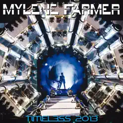 Timeless 2013 (Live) - Mylène Farmer
