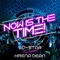 Now Is the Time! (feat. Krena Dean) - So-Star lyrics