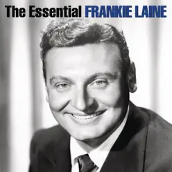 The Essential Frankie Laine - Frankie Laine