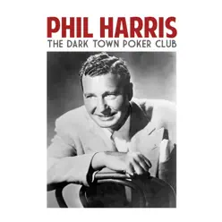 The Dark Town Poker Club - Single - Phil Harris