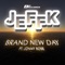 Brand New Day (Radio Edit) [feat. Johnny Rose] - Jeffk lyrics