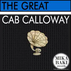 The Great - Cab Calloway