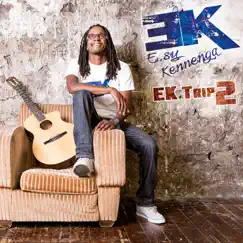 Ek Trip 2 by Esy Kennenga album reviews, ratings, credits