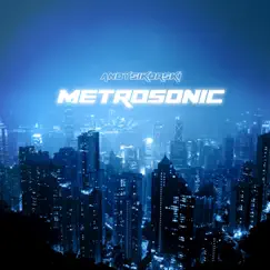 Metrosonic (Original) Song Lyrics