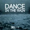 Stream & download Dance in the Rain - Single