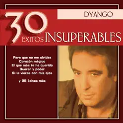 Dyango - 30 Éxitos Insuperables - Dyango