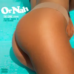 Or Nah (feat. Too $hort, Problem, AV & Eric Bellinger) - Single - The Game