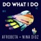 Do What I Do (Twerk Remix) [feat. Niña Dioz] - Afrobeta lyrics