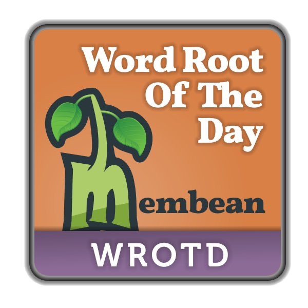 Membean Word Root Of The Day By Membean On Apple Podcasts