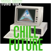 Chill Future artwork