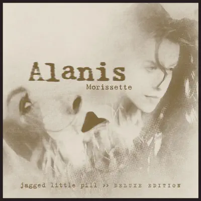 Jagged Little Pill (Deluxe Edition) - Alanis Morissette