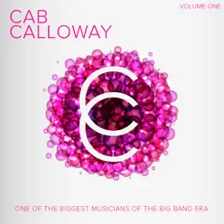 One of the Greatest Musicians of the Big Band Era, Vol. 1 - Cab Calloway