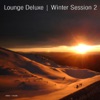 Lounge Deluxe Winter Session, Vol. 2