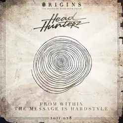 From Within / The Message Is Hardstyle - Single - Headhunterz