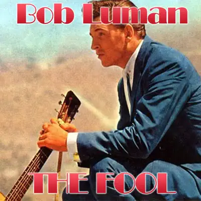 The Fool - Single - Bob Luman