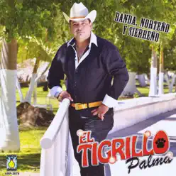 Banda, Norteño y Sierreño - El Tigrillo Palma Banda, Norteño y Sierreño - El Tigrillo Palma