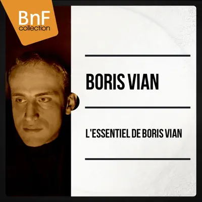 L'essentiel de Boris Vian (Mono Version) - Boris Vian