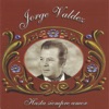 Jorge Valdez - Hasta siempre amor