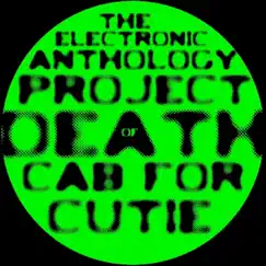 Of Death Cab for Cutie (feat. Ben Gibbard) - Single by The Electronic Anthology Project album reviews, ratings, credits