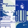 Blue Ballads, 2008
