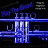 Learn How to Play the Blues! (Hippity Hoppity Hip Hop in the Key of a) [for Trumpet Players] - Single album lyrics, reviews, download