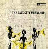 The Jazz City Workshop (Remastered) artwork