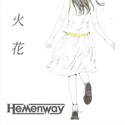 Hibana - Single - Hemenway Hibana - Single - Hemenway
