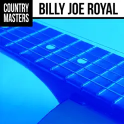 Country Masters: Billy Joe Royal - Billy Joe Royal