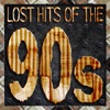 Lost Hits of the 90's (All Original Artists & Versions), 2011