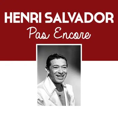 Pas encore - Single - Henri Salvador
