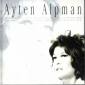 Ayten Alpman Klasikleri (Türk Pop Tarihi) - Ayten Alpman