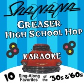 Greaser High School Hop Karaoke: 10 Sing-Along Favorites of the 50's and 60's artwork