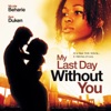 My Last Day Without You: Original Motion Picture Soundtrack